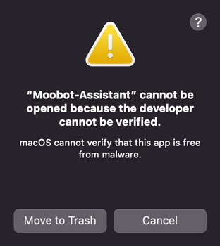 Error from MacOS, Moobot Assistant cannot be opened because the developer cannot be verified