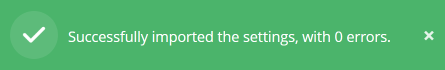 Successfully imported your settings